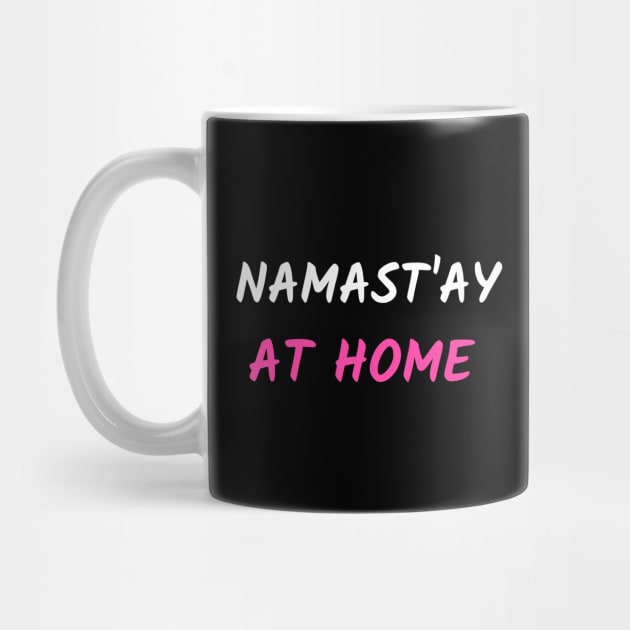 Namast`ay at home by Relaxing Positive Vibe